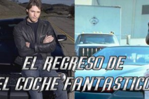 El regreso de ‘El Coche Fantástico’