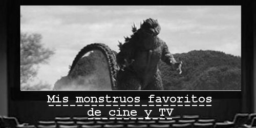 Mis monstruos favoritos - Godzilla en la gran pantalla