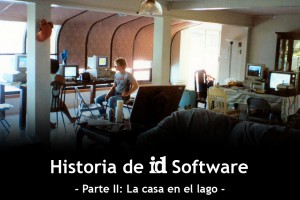 Historia de id Software: La casa en el lago